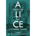 Alice Through the Looking-Glass: A Companion