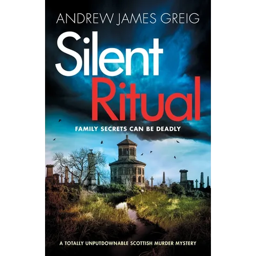 Silent Ritual: A totally unputdownable Scottish murder mystery