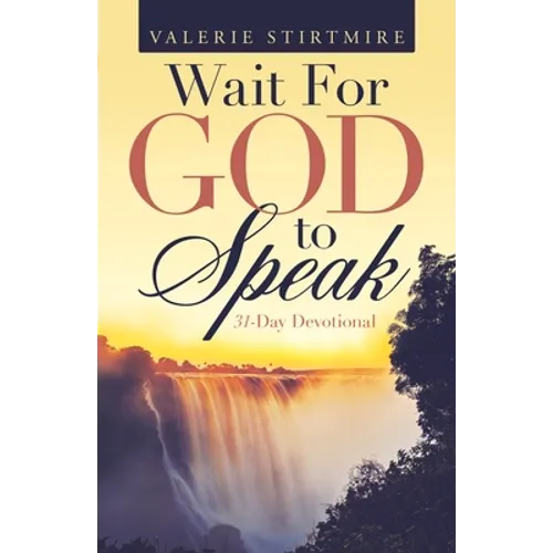 Wait for God to Speak: 31-Day Devotional