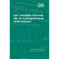 Un modèle formel de la syllogistique d'Aristote