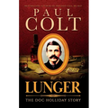 Lunger: The Doc Holliday Story
