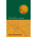 From the Fallen Tree: Frontier Narratives, Environmental Politics, and the Roots of a National Pastoral, 1749-1826