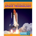 The 12 Biggest Breakthroughs in Space Technology