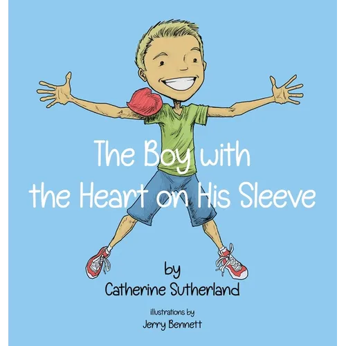 The Boy With the Heart on His Sleeve