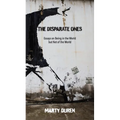 The Disparate Ones: Essays On Being in the World but Not of the World