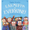Earmuffs for Everyone!: How Chester Greenwood Became Known as the Inventor of Earmuffs