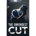 The Unkindest Cut