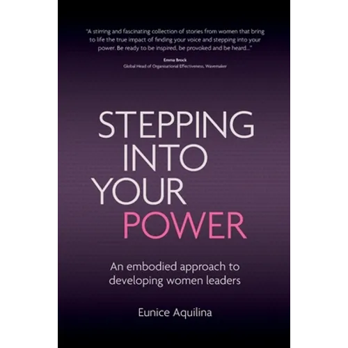 Stepping Into Your Power: An Embodied Approach to Developing Women Leaders