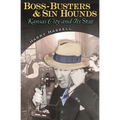 Boss-Busters and Sin Hounds: Kansas City and Its Star