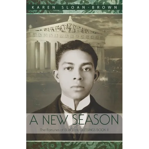A New Season: The Fortunes of Blues and Blessings Book II