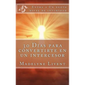 30 Dias para convertirte en un intercesor: Entra a otro nivel de intimidad