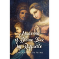 Madonna of Divine Love by Raffaello