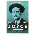 Consuming Joyce: 100 Years of Ulysses in Ireland