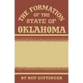 The Formation of the State of Oklahoma: 1803-1906