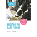 Live Stock and Dairy Farming