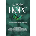 Mission Hope: Thriving Through Seasons of the Soul