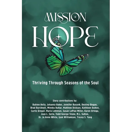 Mission Hope: Thriving Through Seasons of the Soul