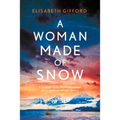 A Woman Made of Snow