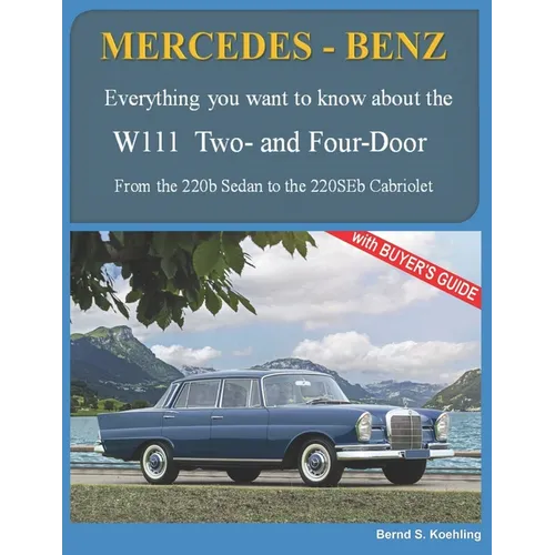 MERCEDES-BENZ, The 1960s, W111 Two- and Four-Door: From the 220b Sedan to the 220SEb Cabriolet