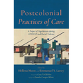 Postcolonial Practices of Care: A Project of Togetherness During Covid-19 and Racial Violence