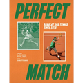 Perfect Match: Tennis, Champions and Babolat
