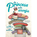La Princesa Y La Arveja / La Princesa and the Pea