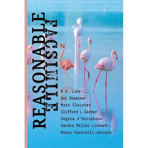 Reasonable Facsimile: An Anthology