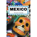 Mexico Travel Guide