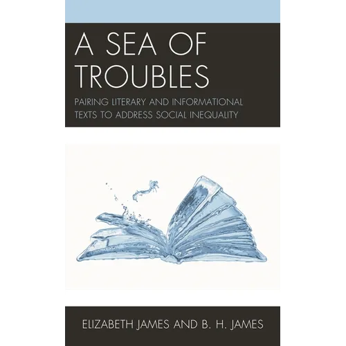 A Sea of Troubles: Pairing Literary and Informational Texts to Address Social Inequality
