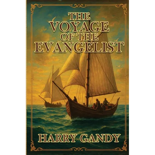 The Voyage Of The Evangelist