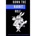 Down The Rabbit Hole