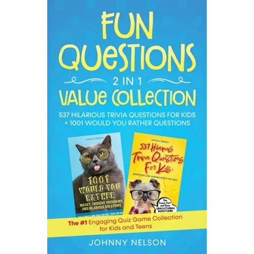 Fun Questions 2 in 1 Value Collection: The #1 Engaging Quiz Game Collection for Kids, Teens and Adults
