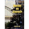 Murder on Alameda