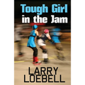 Tough Girl in the Jam