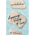 Stepping Stones of Love: My Testimonials