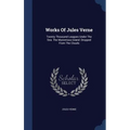 Works Of Jules Verne: Twenty Thousand Leagues Under The Sea. The Mysterious Island: Dropped From The Clouds