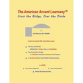 The American Accent Learnway Cross the Bridge, Over the Divide