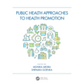 Public Health Approaches to Health Promotion