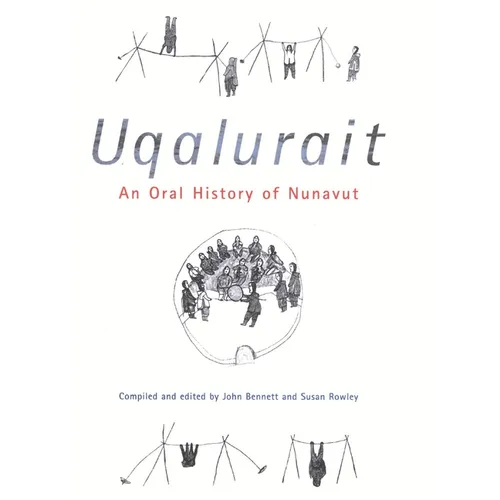 Uqalurait: An Oral History of Nunavut