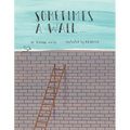 Sometimes a Wall...