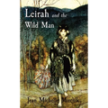 Leirah and the Wild Man: A Tale of Obsession and Survival on the Edges of the Byzantine World