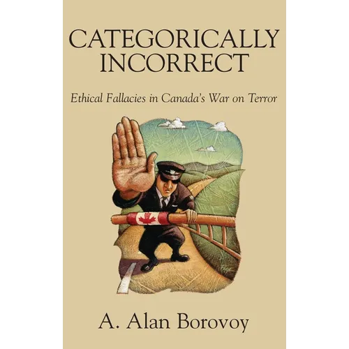 Categorically Incorrect: Ethical Fallacies in Canada's War on Terror