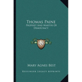 Thomas Paine: Prophet And Martyr Of Democracy