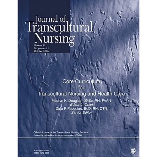 Journal of Transcultural Nursing: Core Curriculum for Transcultural Nursing and Health Care Package: Volume 21, Supplement 1