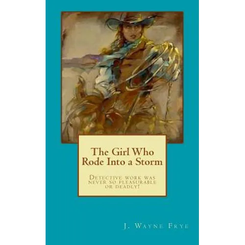 The Girl Who Rode Into a Storm