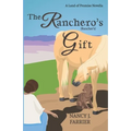The Ranchero's Gift: Land of Promise 1.5