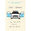 The Job: True Tales from the Life of a New York City Cop