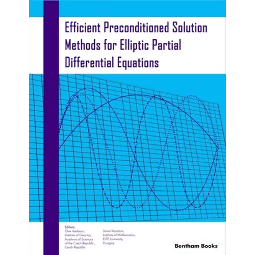Efficient Preconditioned Solution Methods for Elliptic Partial Differential Equations