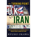 The Turning Point for U.K. and Iran