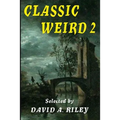Classic Weird 2